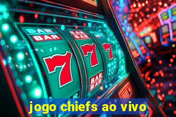 jogo chiefs ao vivo